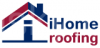 iHome Roofing-持牌屋顶翻新、维修、清洗——资深专业团队，24h急救队！